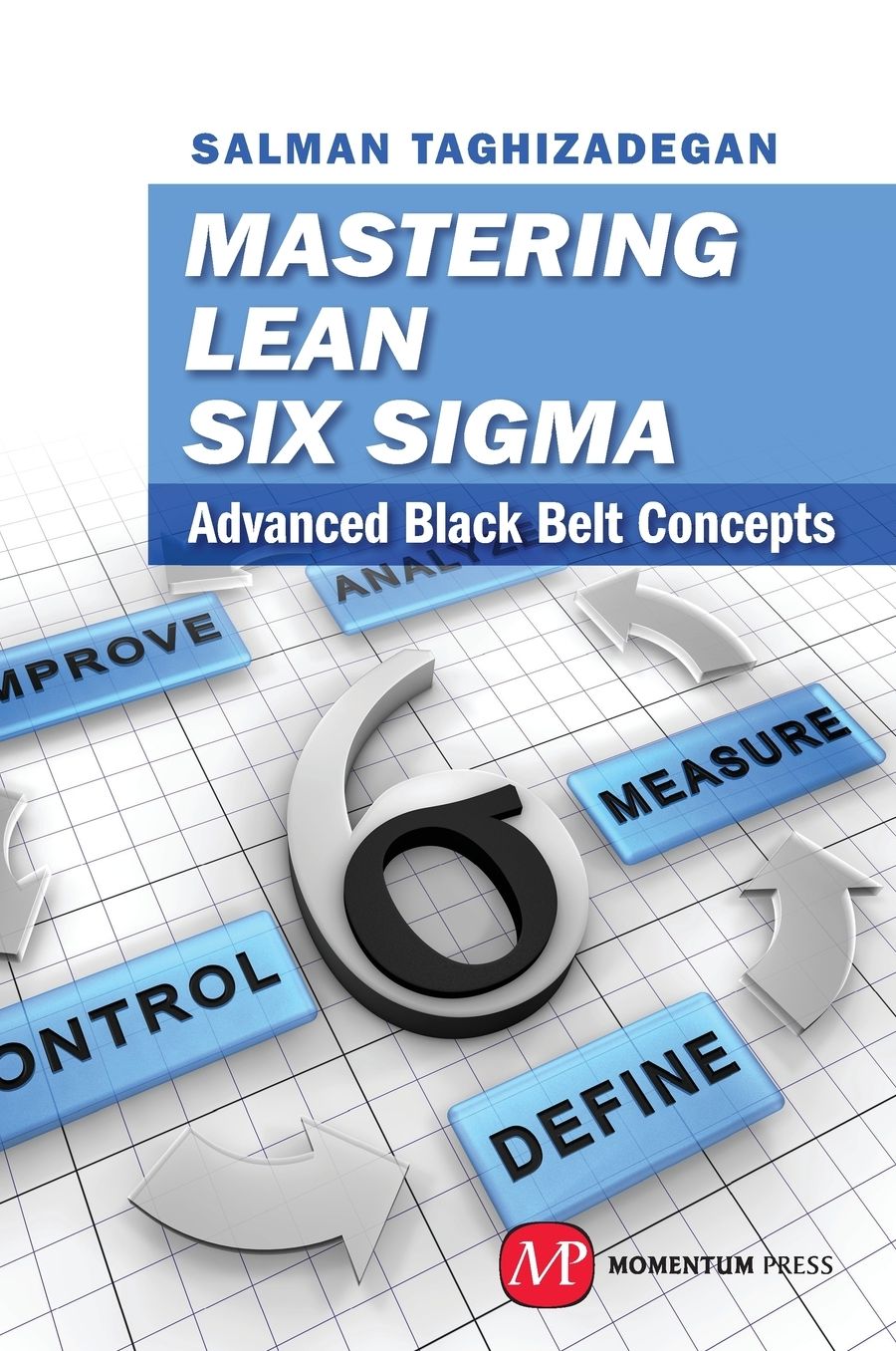 Mastering Lean Six Sigma: Advanced Black-Belt Concepts