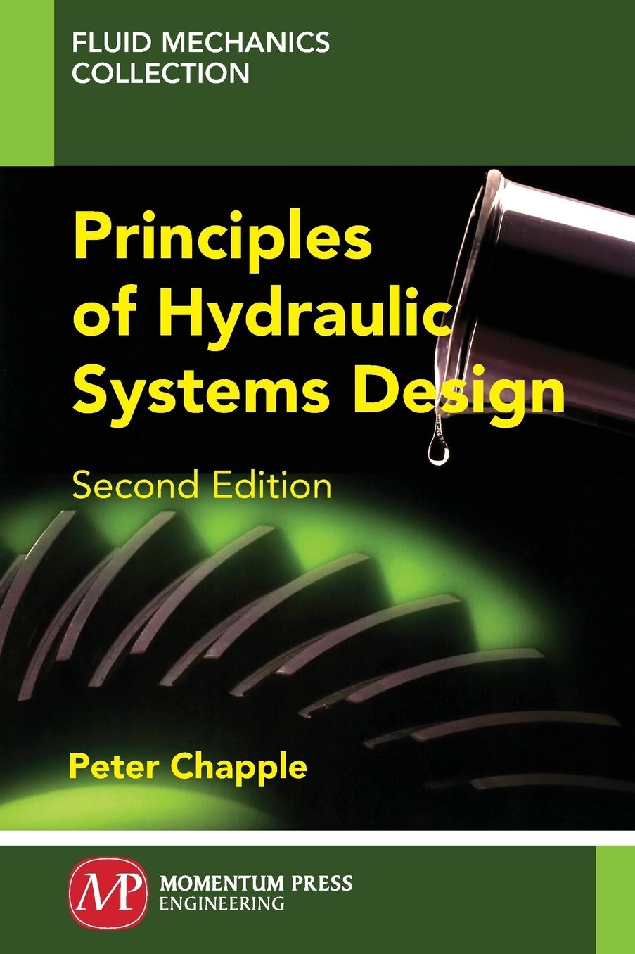 Principles of Hydraulic Systems Design, Second Edition