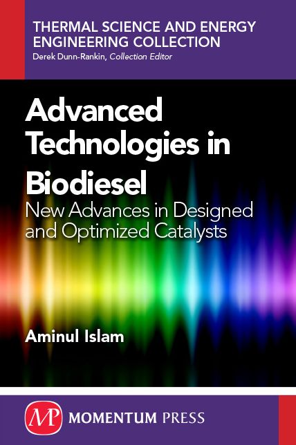 Advanced Technologies in Biodiesel: New Advances in Designed and Optimized Catalysts