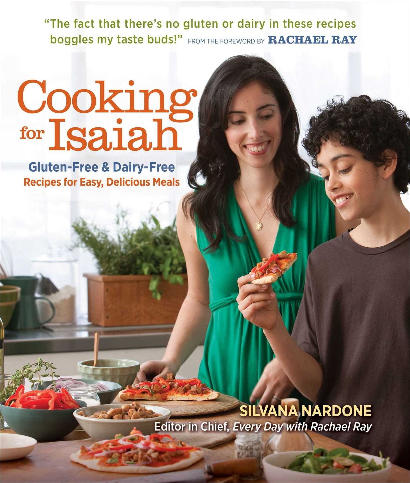 Cooking for Isaiah: Gluten-Free and Dairy-Free Recipes for Easy, Delicious Meals