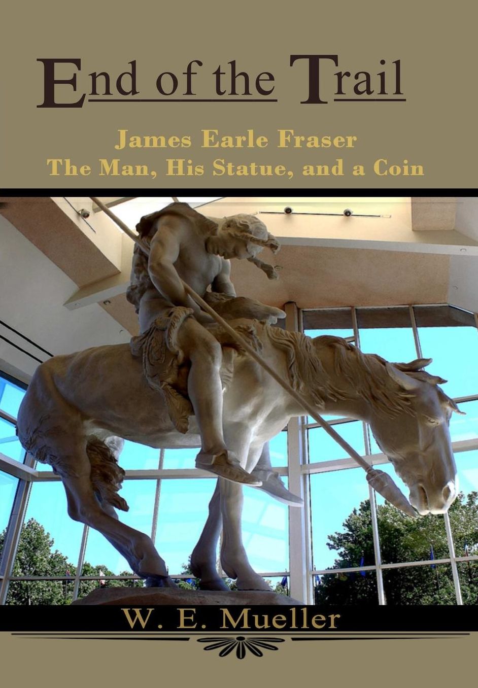 End of the Trail A Man, His Statue and a Coin
