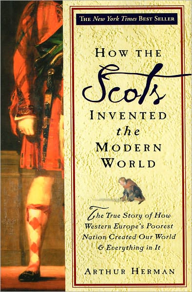 How the Scots Invented the Modern World