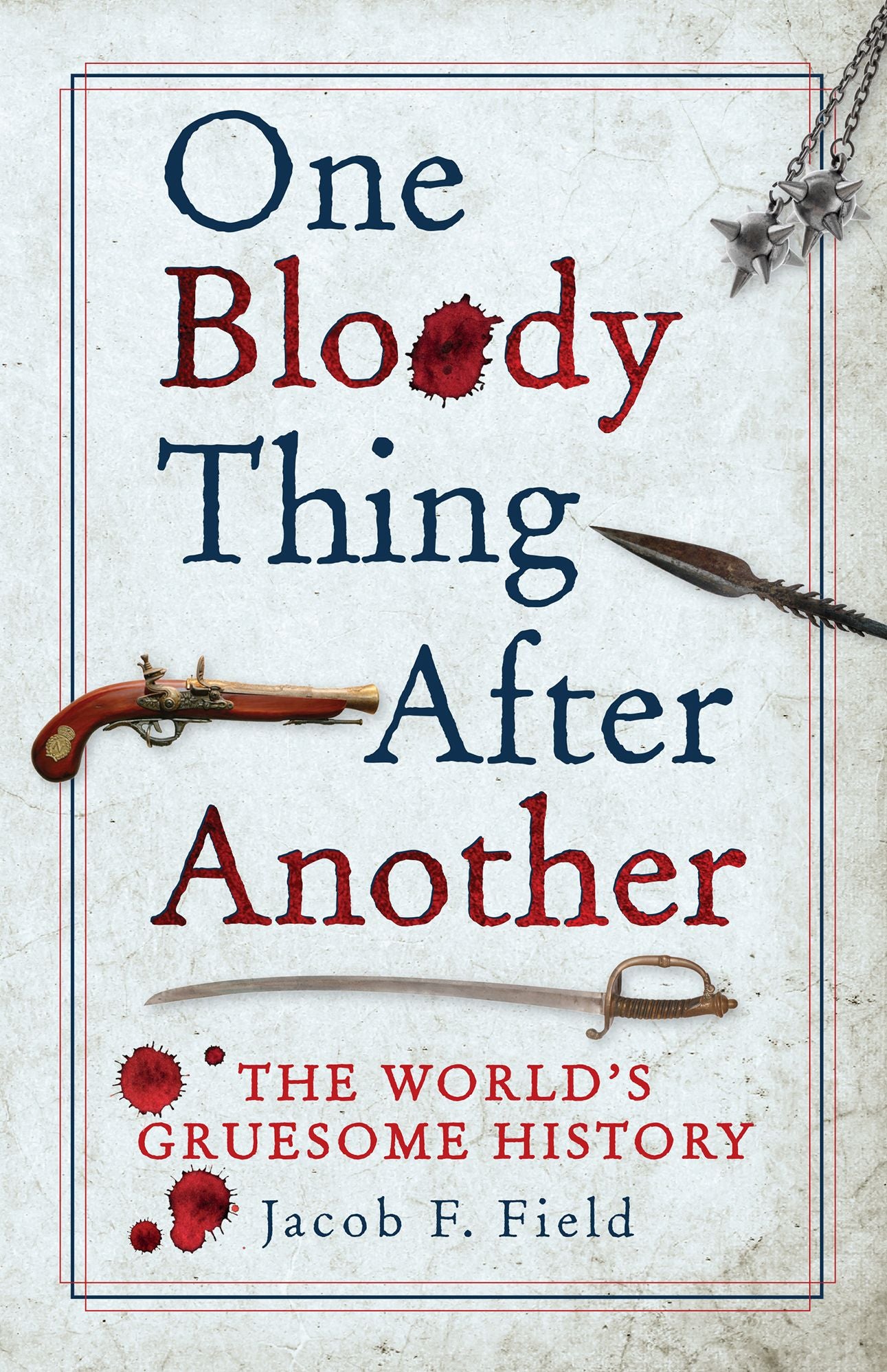 One Bloody Thing After Another