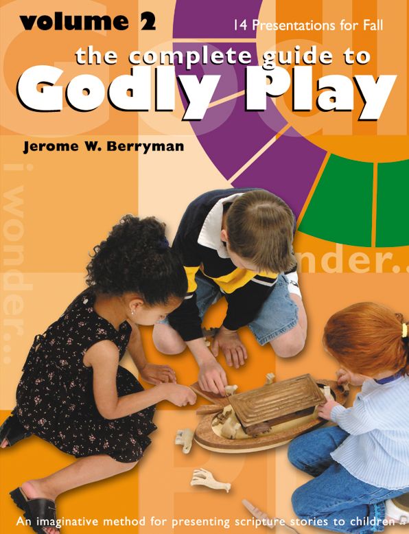 Godly Play Volume 2: 14 Core Presentations for Fall