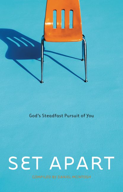 Set Apart: God's Steadfast Pursuit of You