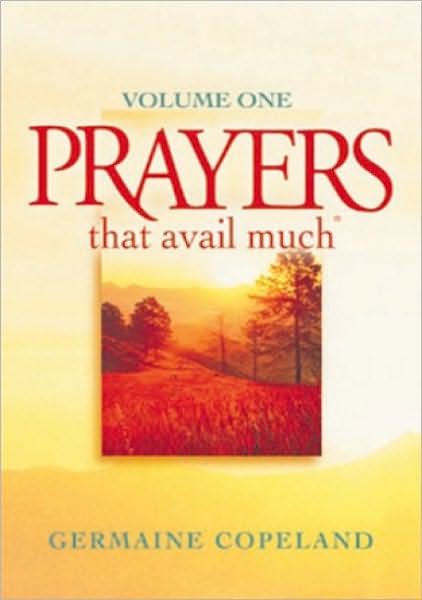 Prayers That Avail Much Volume 1