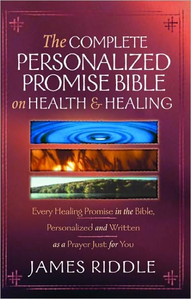 Complete Personalized Promise Bible for Health and Healing