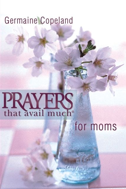 Prayers That Avail Much for Moms (pocket edition)