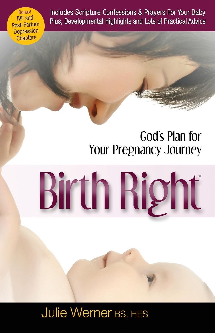 Birth Right: God's Plan For Your Pregnancy Journey