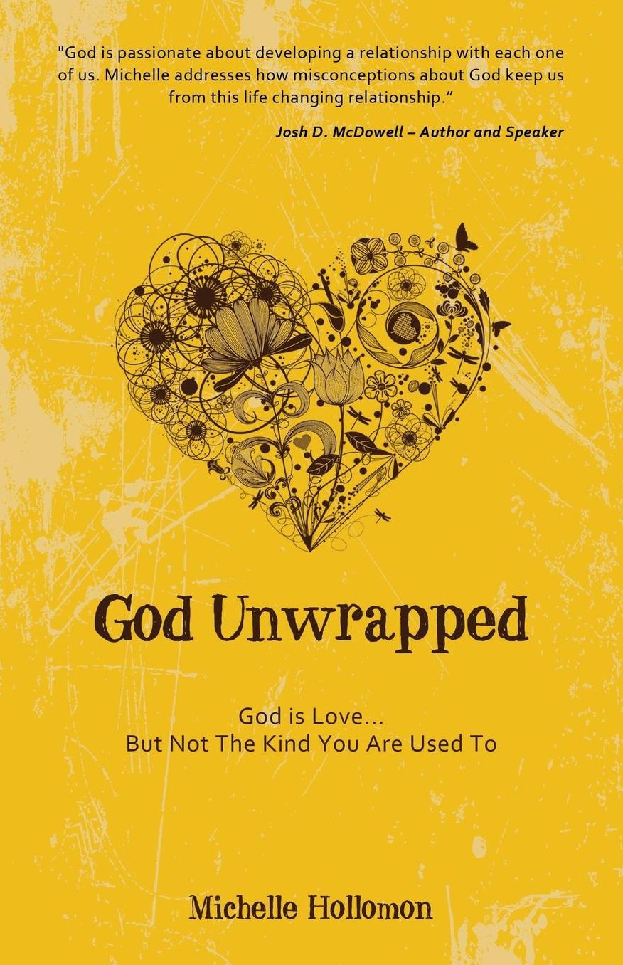 God Unwrapped: God Is Love...But Not The Kind You Are Used To