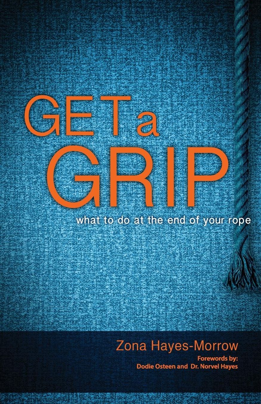Get a Grip: What to Do at the End of Your Rope