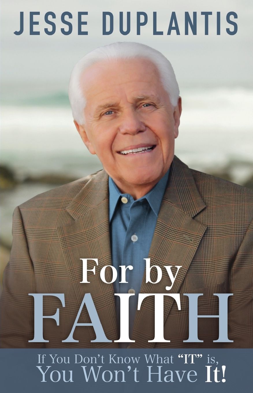 For By It... Faith: If You Don't Know What ''IT'' is, You Won't Have IT!