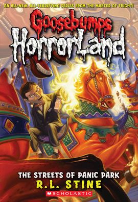 The Streets of Panic Park (Goosebumps HorrorLand Series #12)