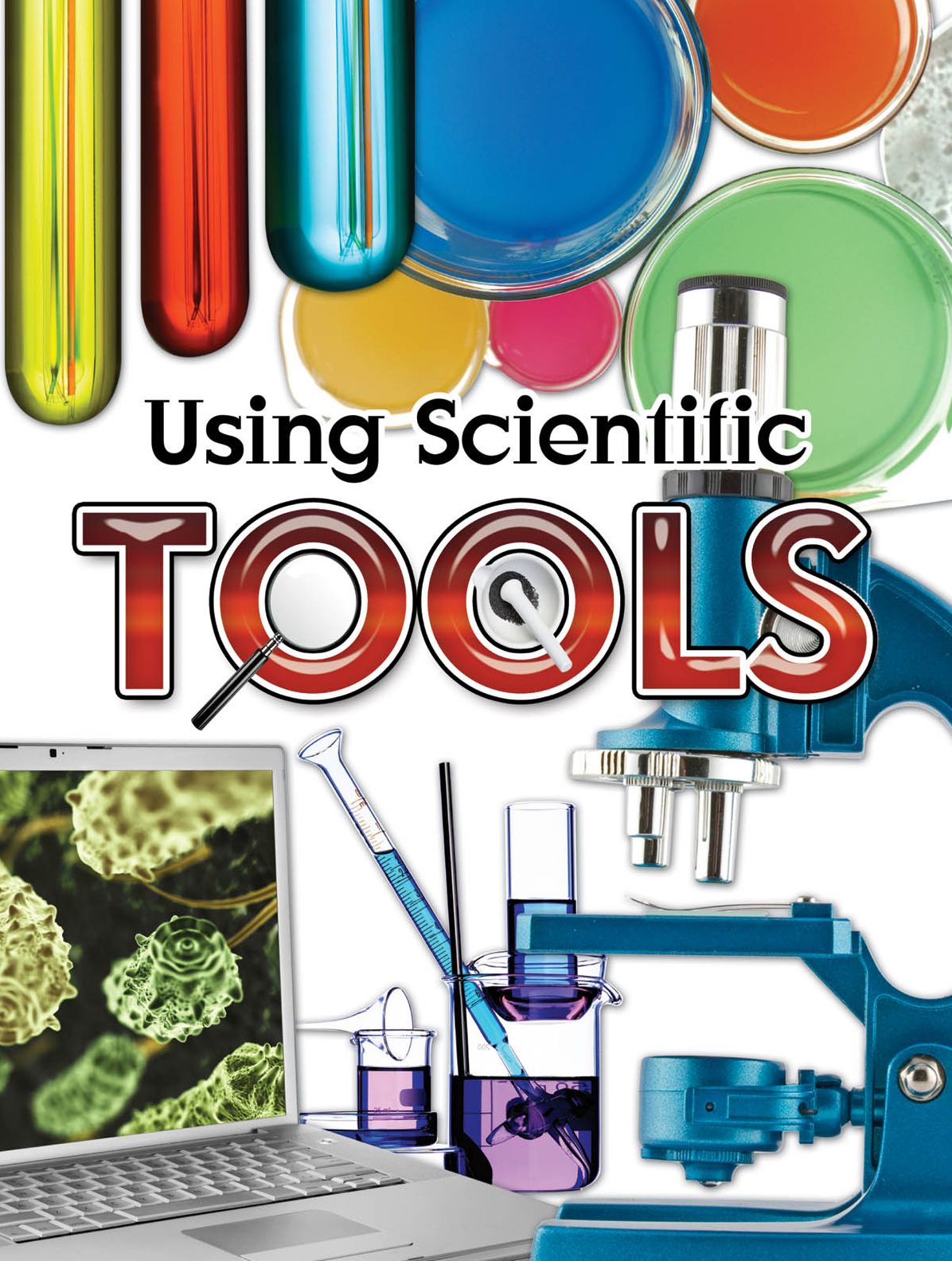 Using Scientific Tools (Let's Explore Science)