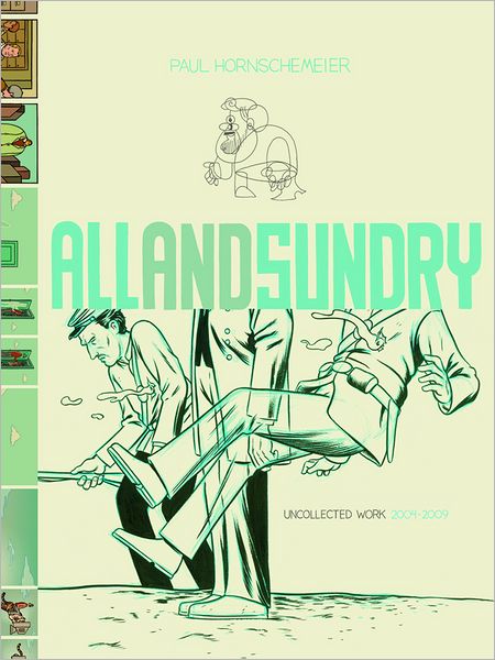 All and Sundry: Uncollected Work, 2004-2009