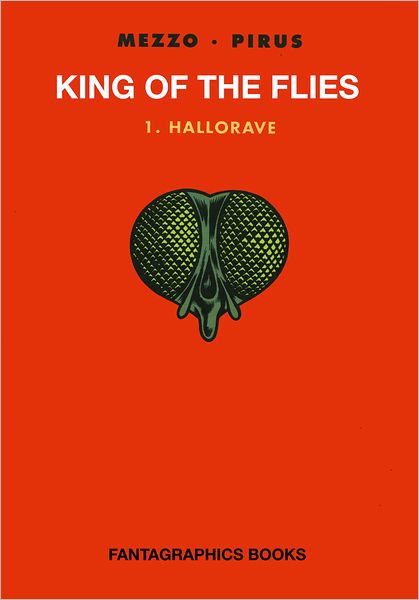 King of the Flies: 1. Hallorave