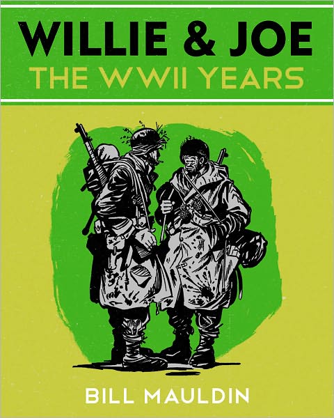 Willie & Joe: The WWII Years