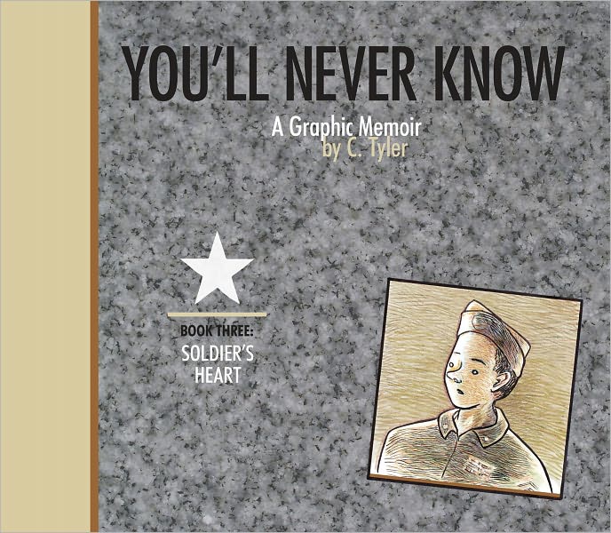 You'll Never Know Book Three: "Soldier's Heart"