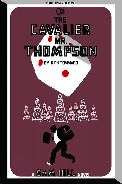 The Cavalier Mr. Thompson: A Sam Hill Novel