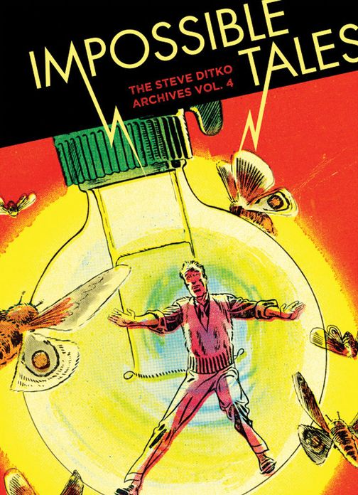 Impossible Tales: The Steve Ditko Archives Vol. 4