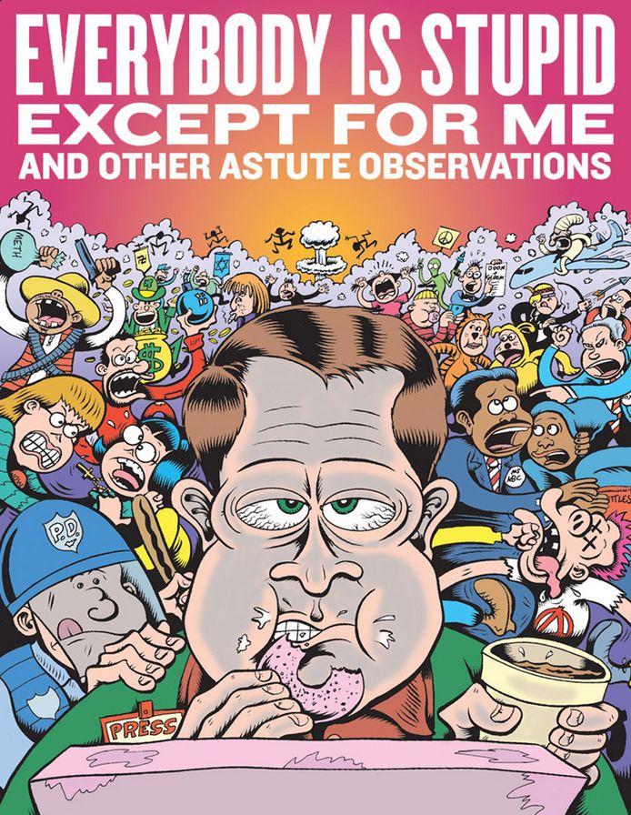 Everybody Is Stupid Except For Me