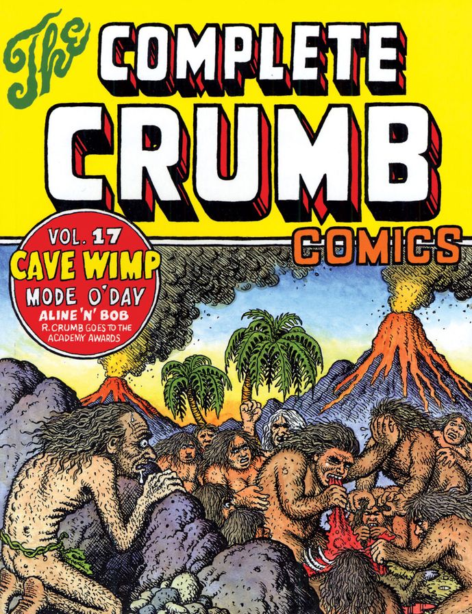 The Complete Crumb Comics Vol. 17: "Cave Wimp"