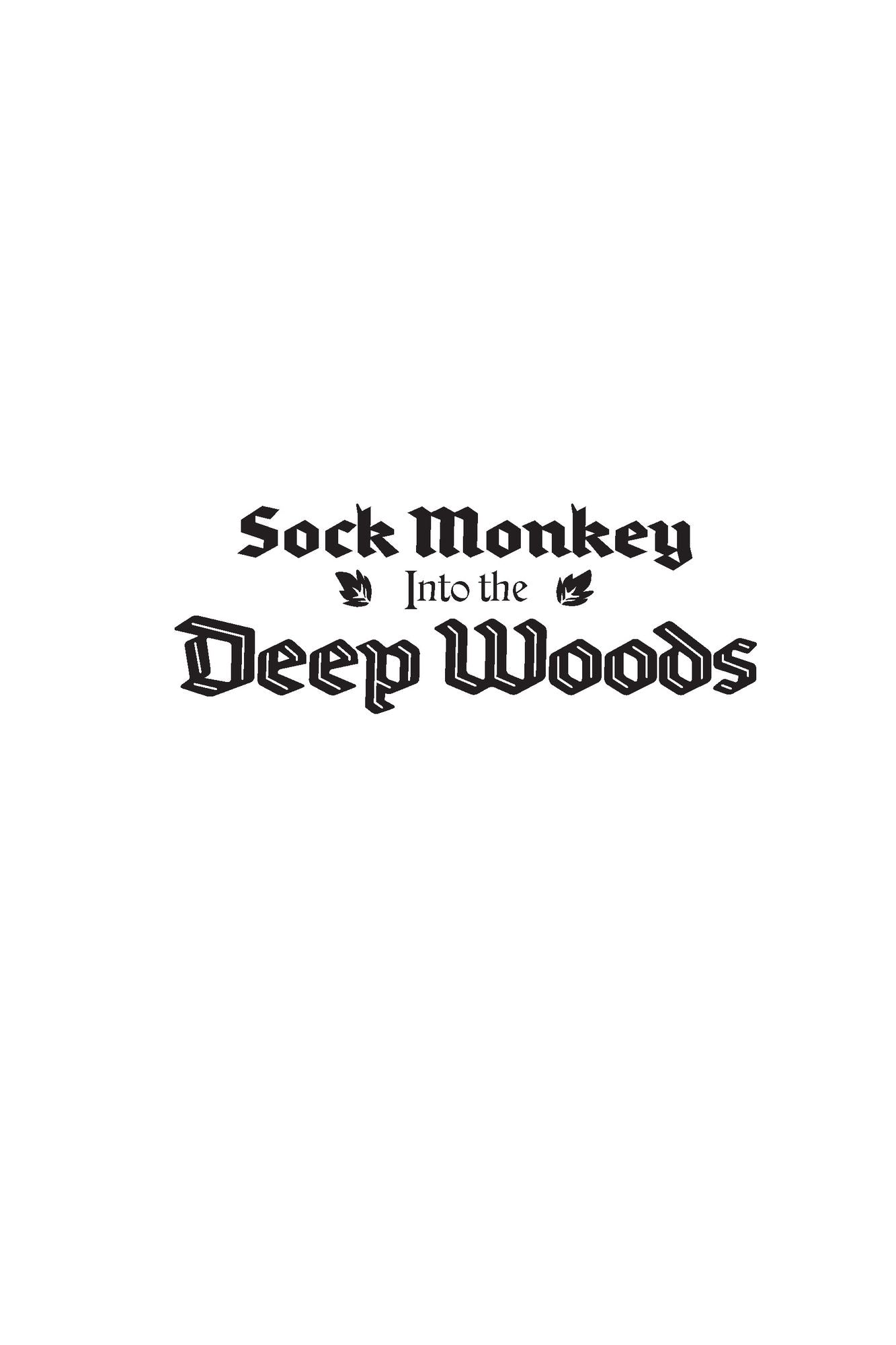 Sock Monkey Into The Deep Woods