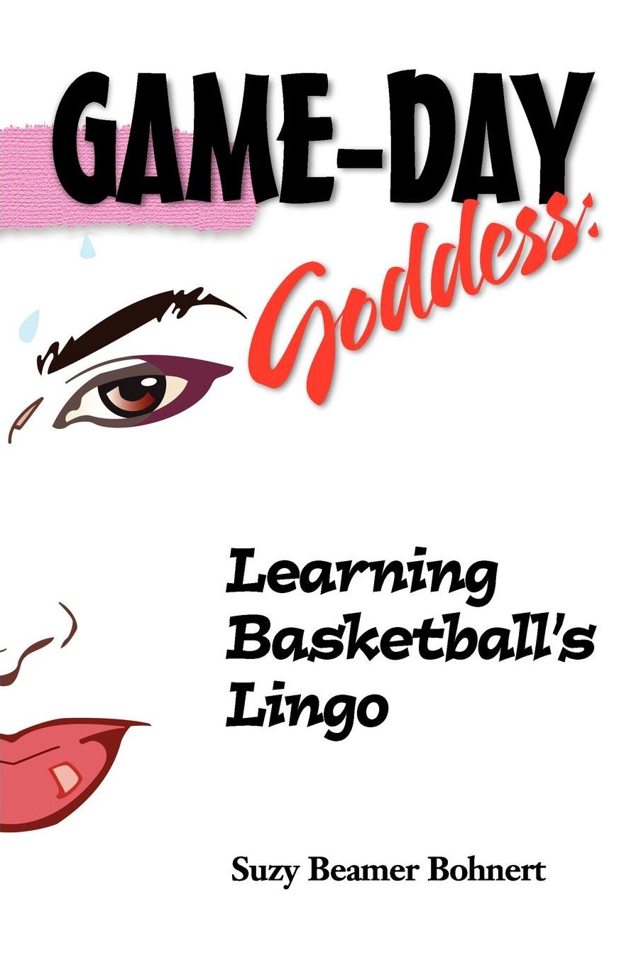 Game-Day Goddess: Learning Basketball's Lingo