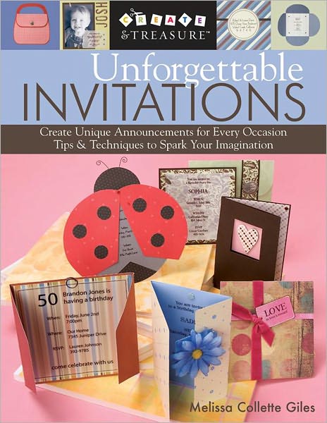 Unforgettable Invitations: Create Unique Announcements for Every Occasion - Tips & Techniques to Spark Your Imagination (PagePerfect NOOK Book)