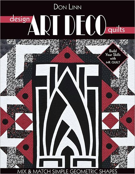 Design Art Deco Quilts: Mix & Match Simple Geometric Shapes (PagePerfect NOOK Book)