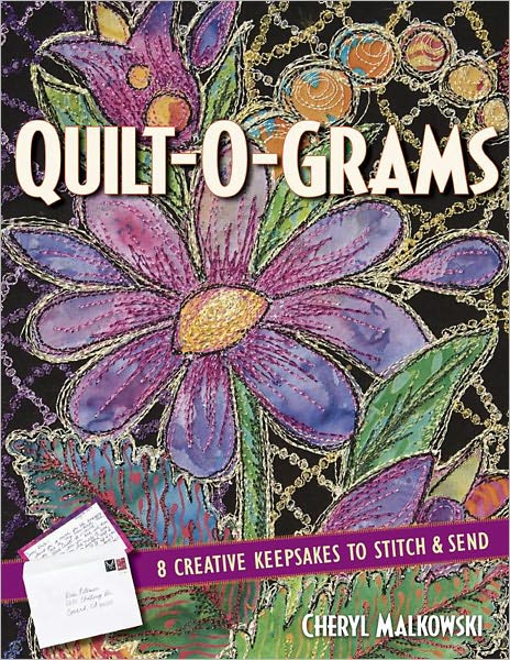Quilt-O-Grams: 8 Creative Keepsakes to Stitch & Send (PagePerfect NOOK Book)