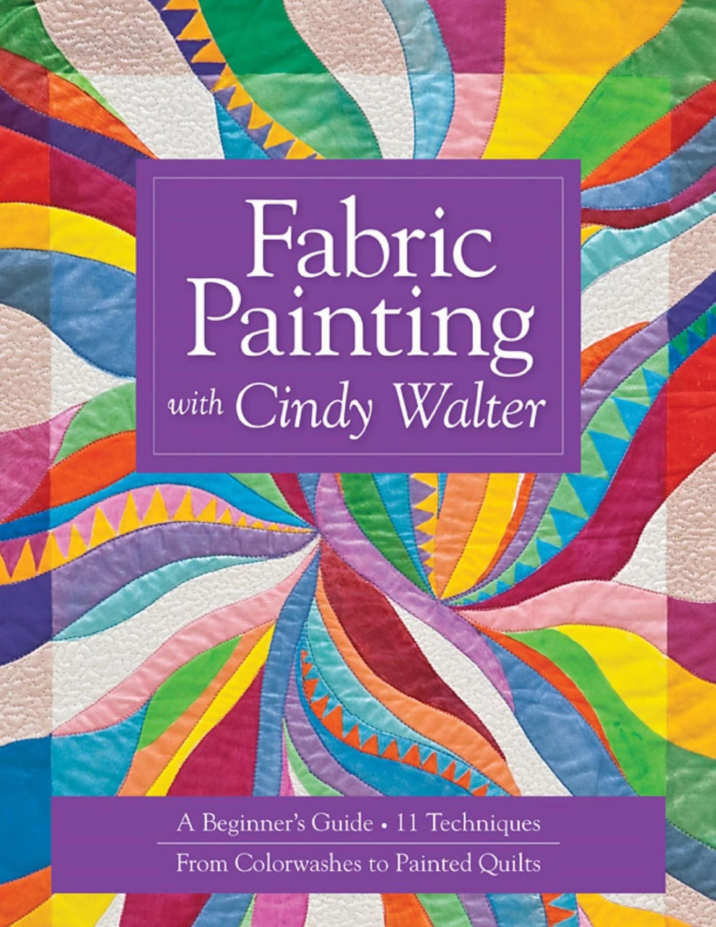 Fabric Painting with Cindy Walter: A Beginner's Guide