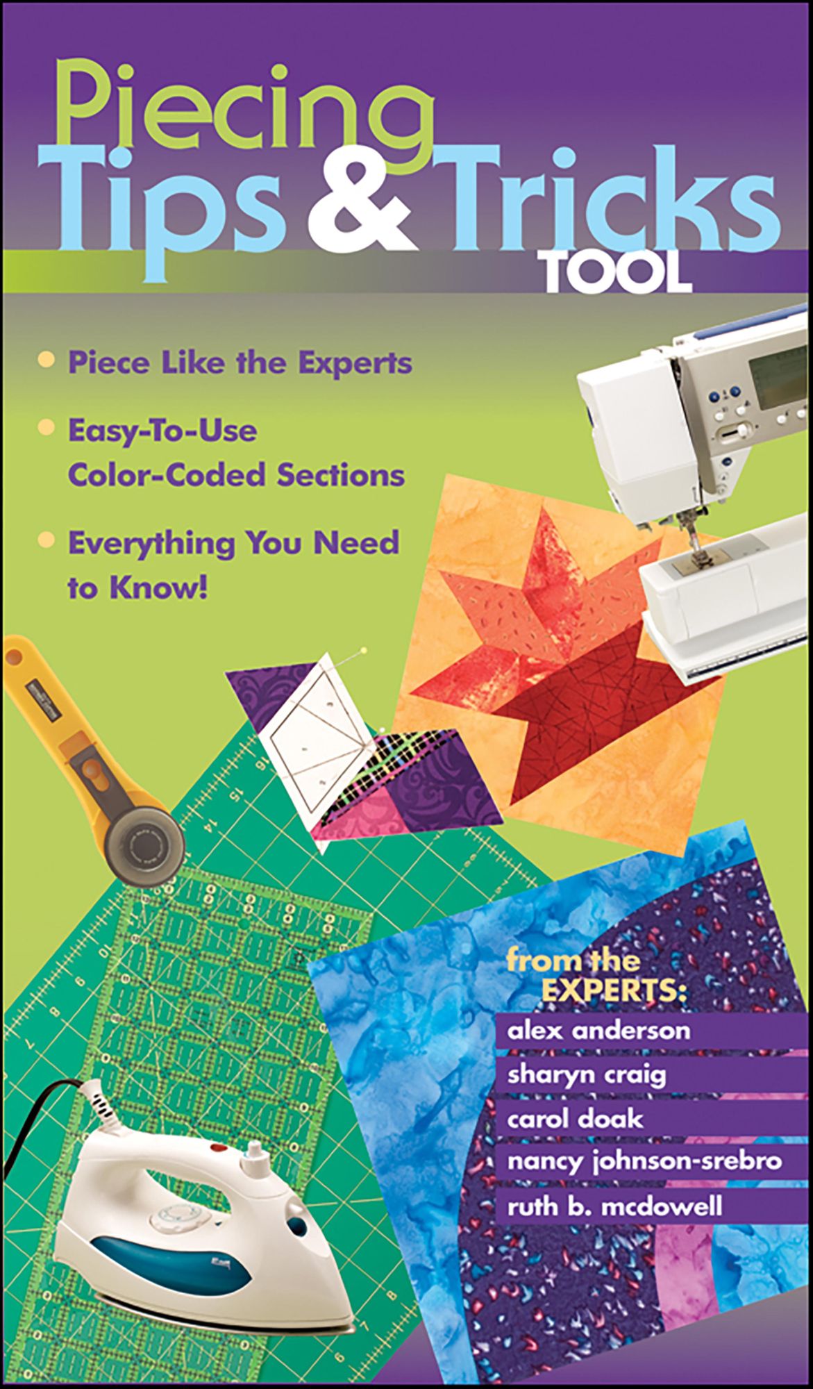 Piecing Tips & Tricks Tool: Piece Like the Experts, Easy-to-Use Color-Coded Sections, Everything You Need to Know!