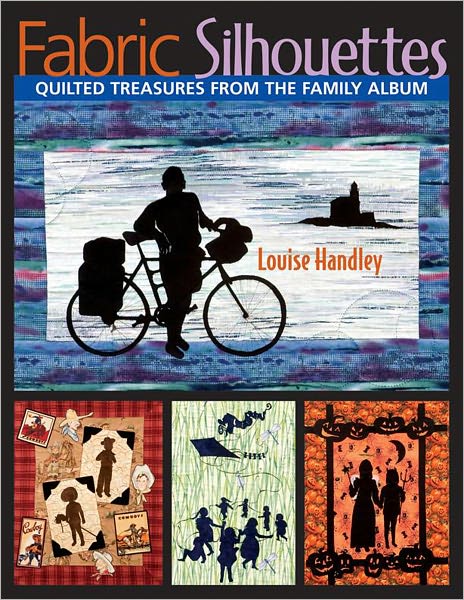 Fabric Silhouettes: Quilted Treasures from the Family Album (PagePerfect NOOK Book)