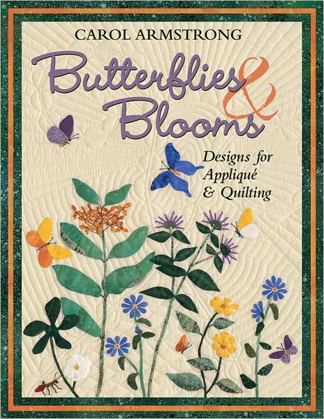 Butterflies & Blooms: Designs for Applique & Quilting