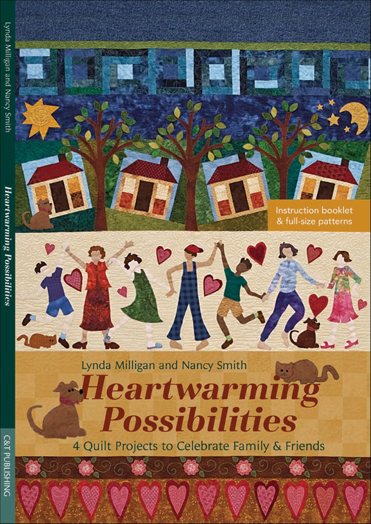 Heartwarming Possibilities: 4 Quilt Projects to Celebrate Family & Friends