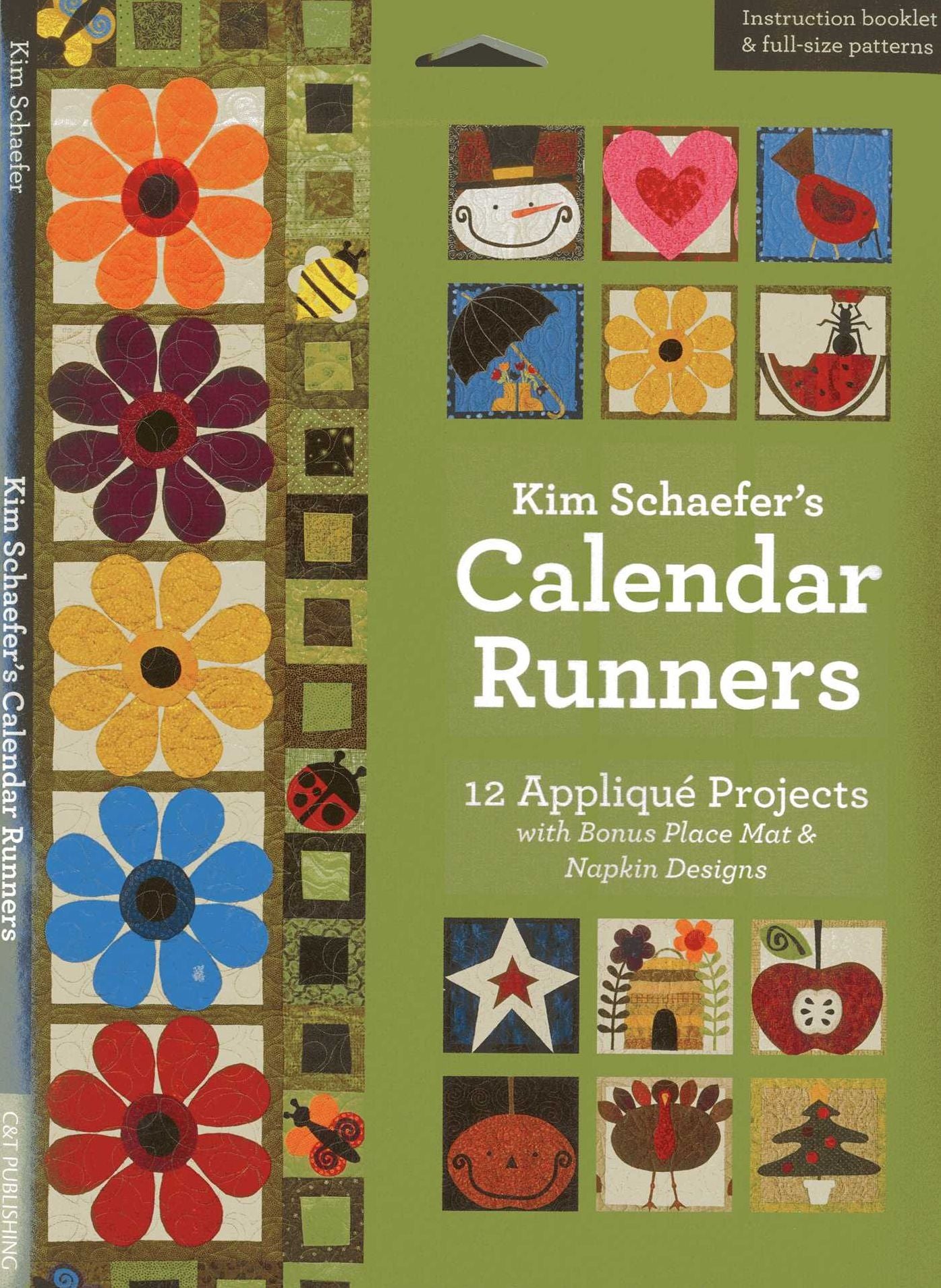Kim Schaefer's Calendar Runners: 12 Appliqué Projects with Bonus Placemat & Napkin Designs