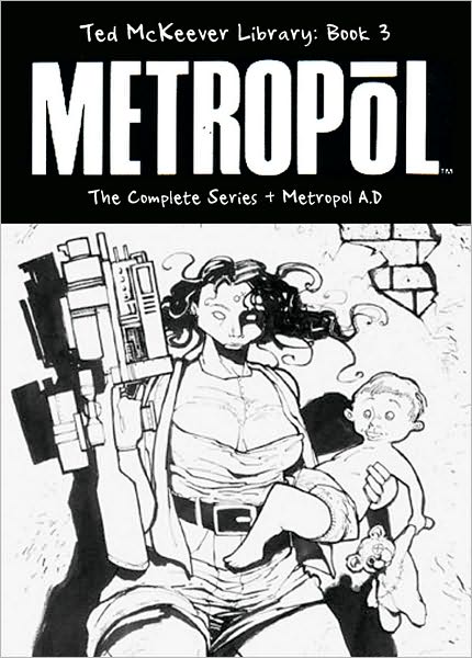 Ted McKeever Library, Book 3: Metropol