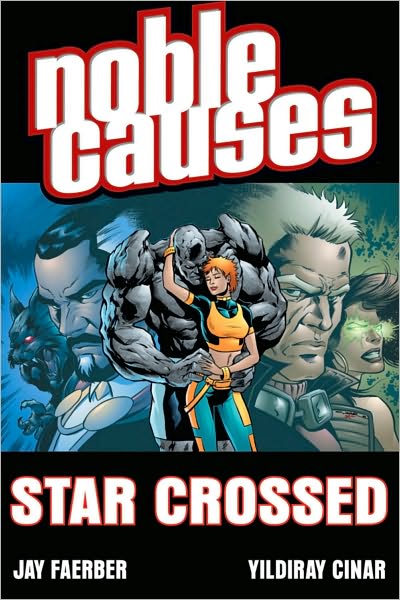 Noble Causes, Volume 8: Star Crossed