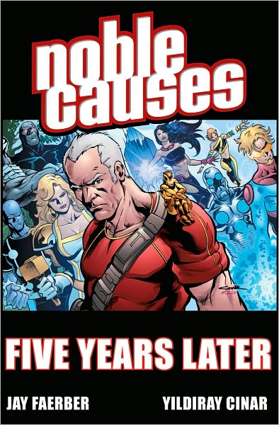 Noble Causes, Volume 9: Five Years Later