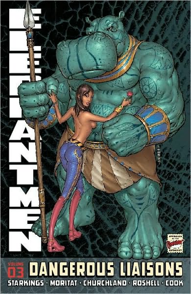 Elephantmen, Volume 3: Dangerous Liaisons