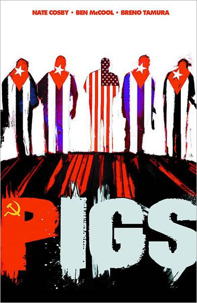 Pigs, Volume 1: Hello Cruel World