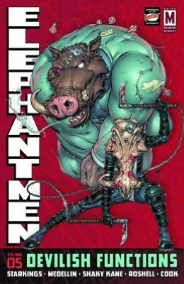 Elephantmen, Volume 5: Devilish Functions