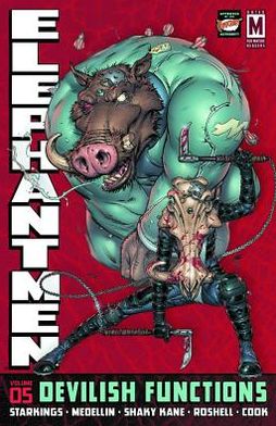Elephantmen, Volume 5: Devilish Functions