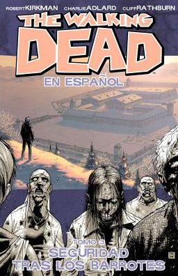 The Walking Dead en español, tomo 3: Seguridad tras los barrotes