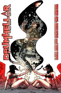 Drumhellar, Volume 1