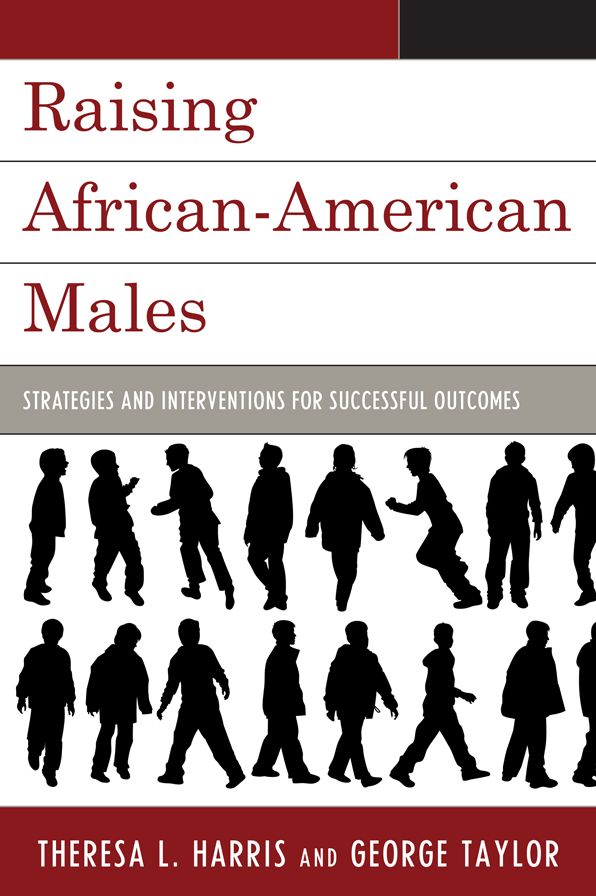 Raising African-American Males: Strategies and Interventions for Successful Outcomes