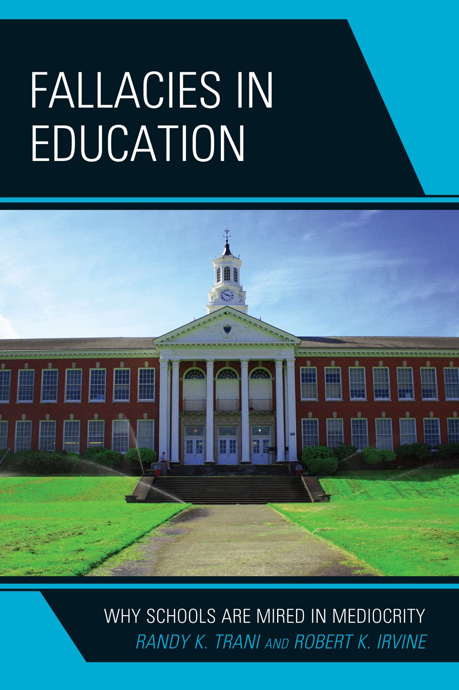 Fallacies in Education: Why Schools Are Mired in Mediocrity