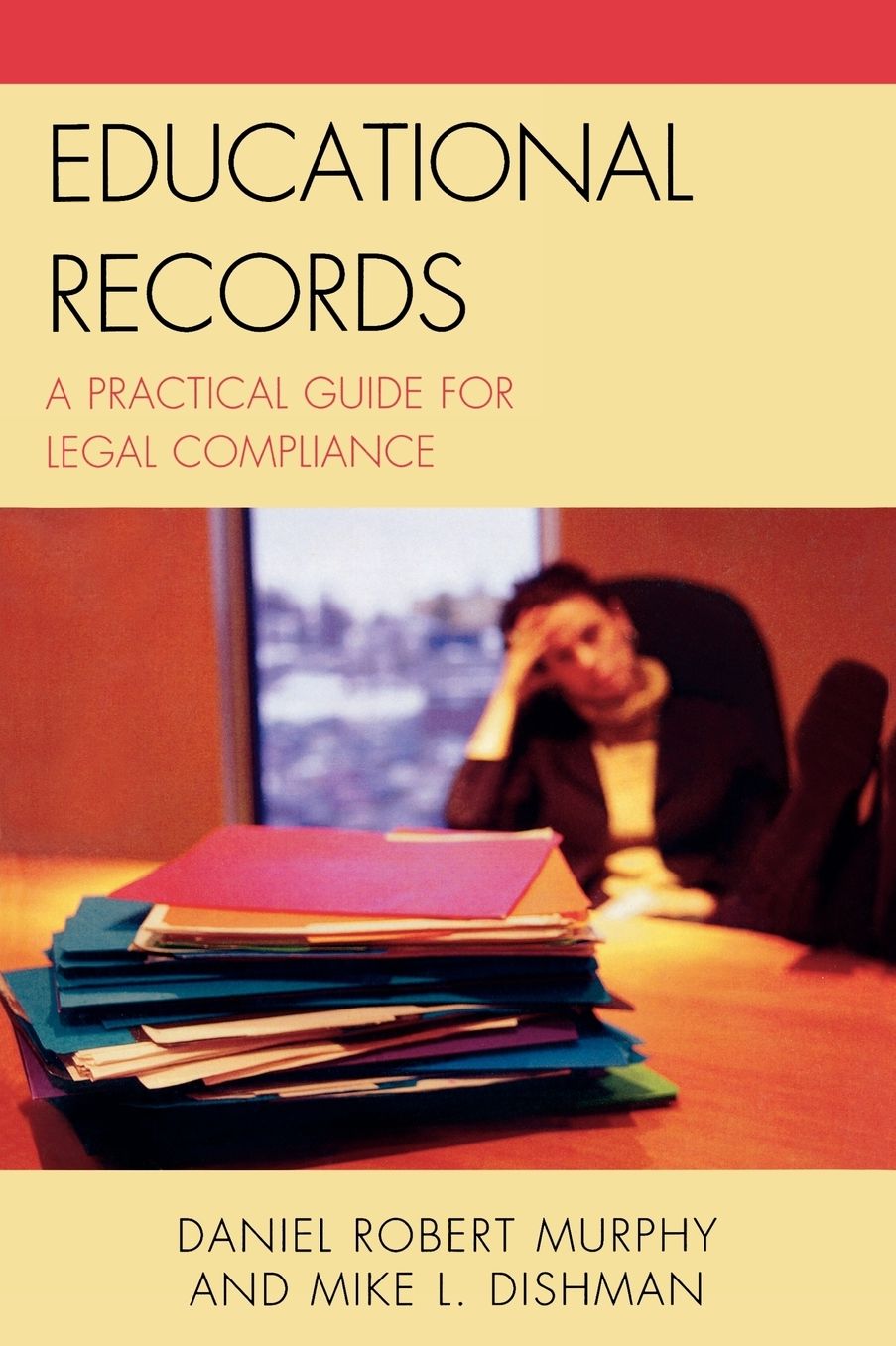 Educational Records: A Practical Guide for Legal Compliance