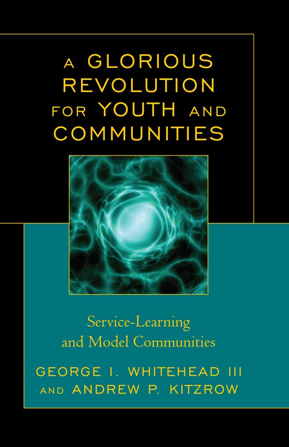A Glorious Revolution for Youth and Communities: Service-Learning and Model Communities